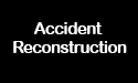 Accident Reconstruction